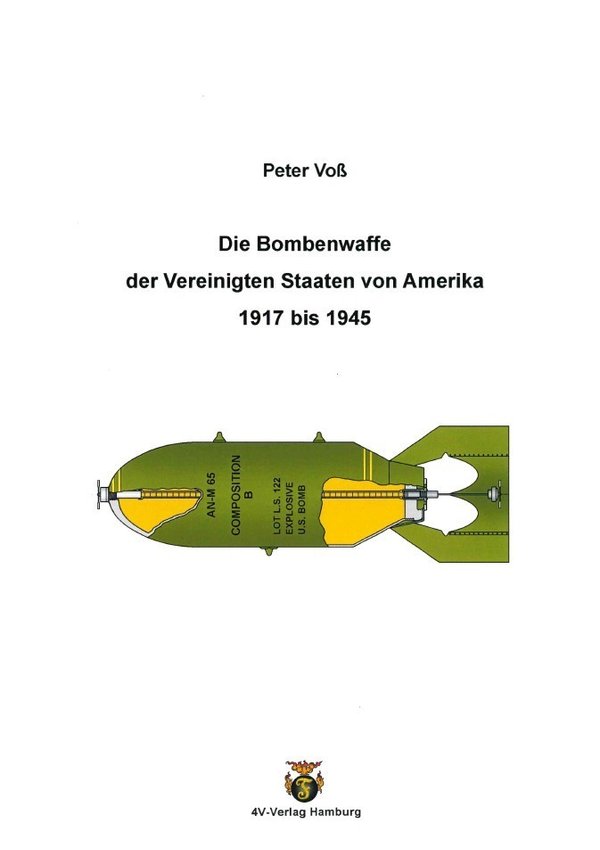 Buch "Die Bombenwaffe der Vereinigten Staaten von Amerika 1917 bis 1945" von Peter Voß